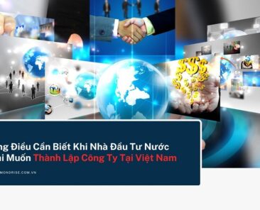 nhà đầu tư cần biết gì khi thành lập công ty tại Việt Nam