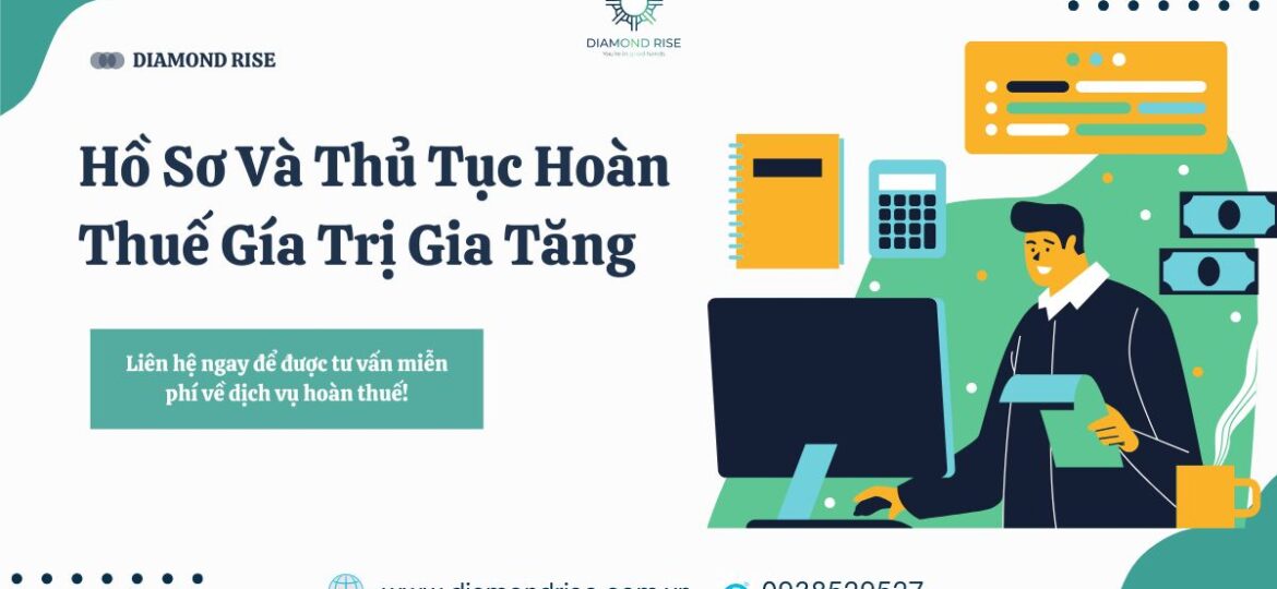 hồ sơ hoàn thuế giá trị gia tăng